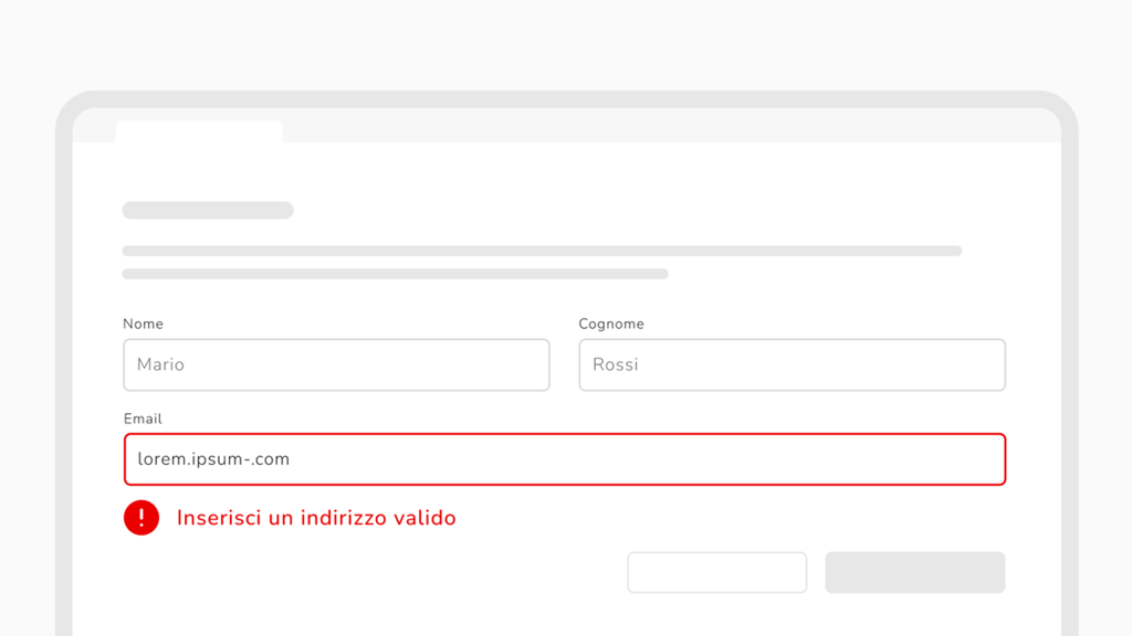 Esempio di gestione errori inline all’interno di un form: un campo di input è circondato da un bordo rosso e appena sotto compaiono un'icona di avviso e il messaggio, entrambi in rosso.